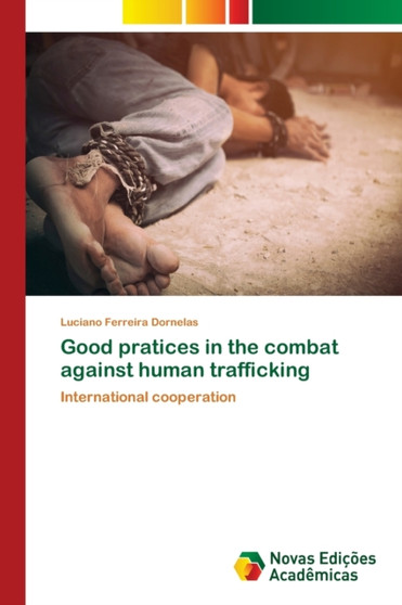 Good pratices in the combat against human trafficking