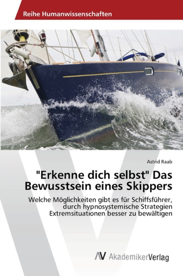 "Erkenne dich selbst" Das Bewusstsein eines Skippers