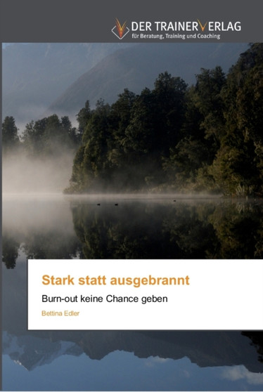 Stark statt ausgebrannt