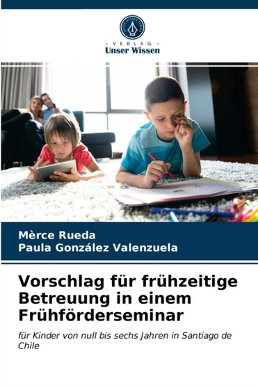 Vorschlag fur fruhzeitige Betreuung in einem Fruhforderseminar