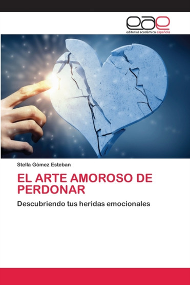 El Arte Amoroso de Perdonar
