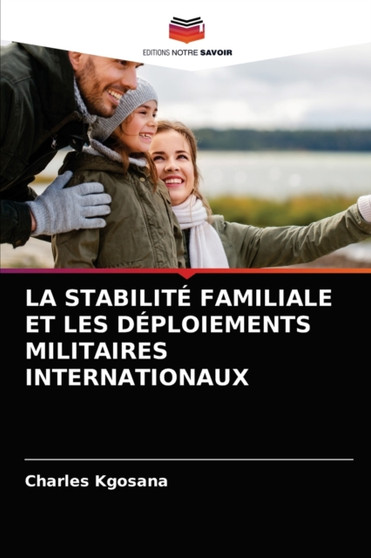 La Stabilite Familiale Et Les Deploiements Militaires Internationaux