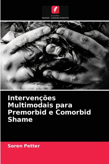 Intervencoes Multimodais para Premorbid e Comorbid Shame