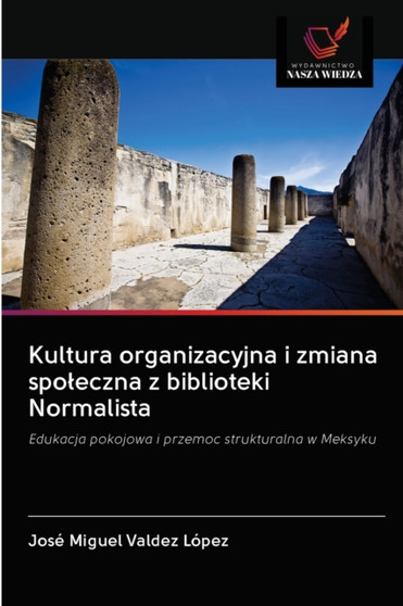 Kultura organizacyjna i zmiana spoleczna z biblioteki Normalista