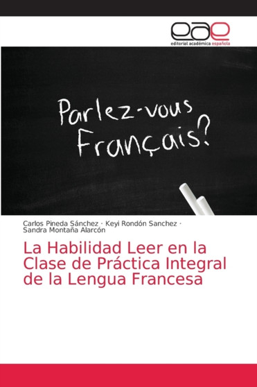 La Habilidad Leer en la Clase de Practica Integral de la Lengua Francesa