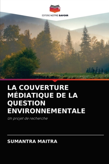 La Couverture Mediatique de la Question Environnementale