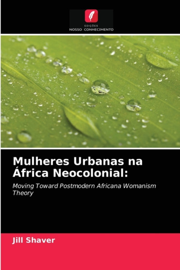 Mulheres Urbanas na Africa Neocolonial