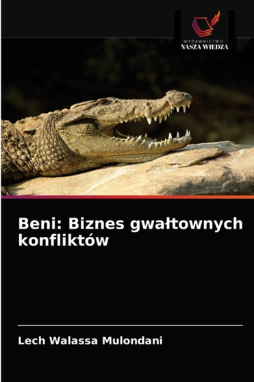 Beni : Biznes gwaltownych konfliktow