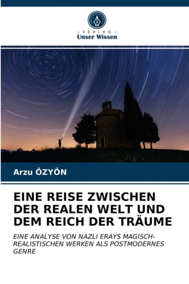 Eine Reise Zwischen Der Realen Welt Und Dem Reich Der Traume