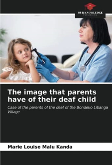 The image that parents have of their deaf child