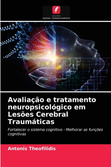Avaliacao e tratamento neuropsicologico em Lesoes Cerebral Traumaticas
