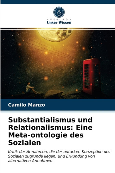 Substantialismus und Relationalismus : Eine Meta-ontologie des Sozialen