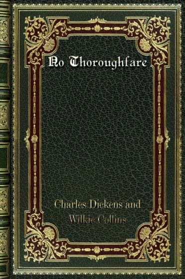 No Thoroughfare by Wilkie Collins - Paperback