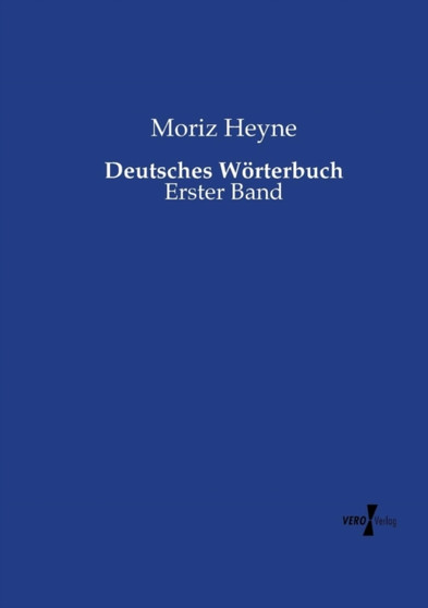 Deutsches Woerterbuch : Erster Band