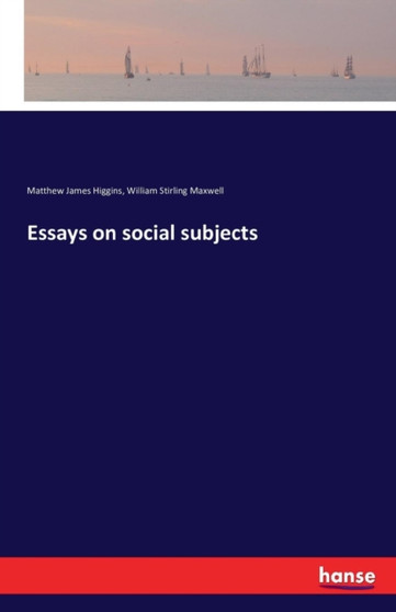 Essays on Social Subjects