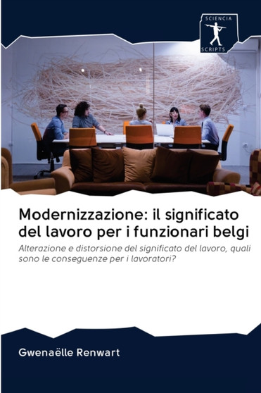 Modernizzazione : il significato del lavoro per i funzionari belgi