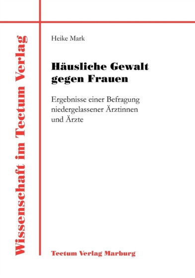 Hausliche Gewalt gegen Frauen