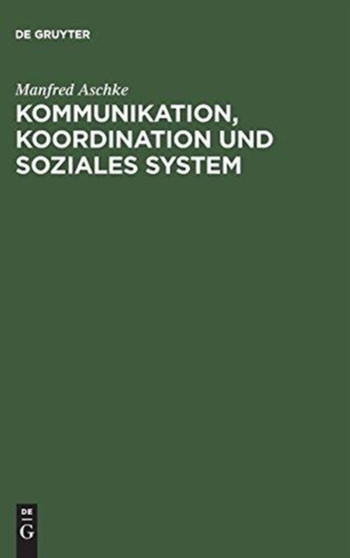 Kommunikation, Koordination und soziales System