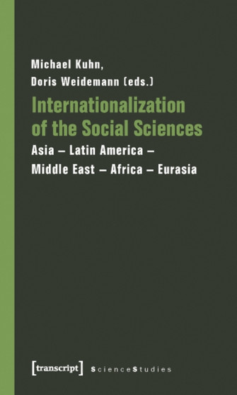 Internationalization of the Social Sciences ??? Asia???Latin America???Middle East???Africa???Eurasia