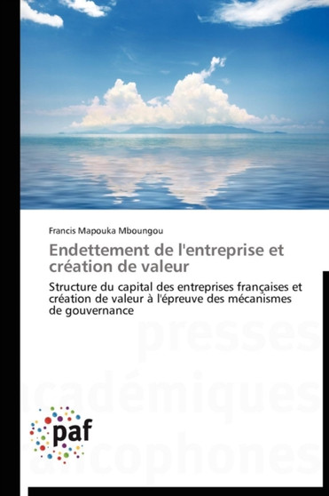 Endettement de l'Entreprise Et Creation de Valeur