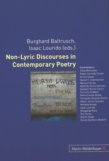 Non-Lyric Discourses in Contemporary Poetry : Spaces, Subjects, Enunciative Hybridity, Mediality