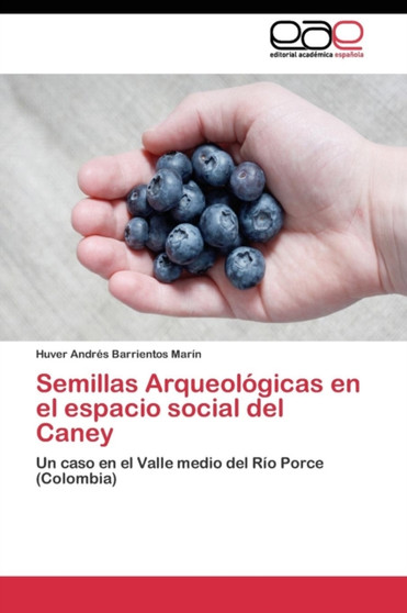 Semillas Arqueologicas en el espacio social del Caney