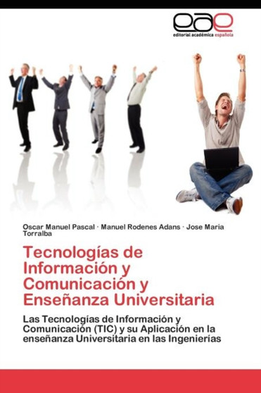 Tecnologias de Informacion y Comunicacion y Ensenanza Universitaria