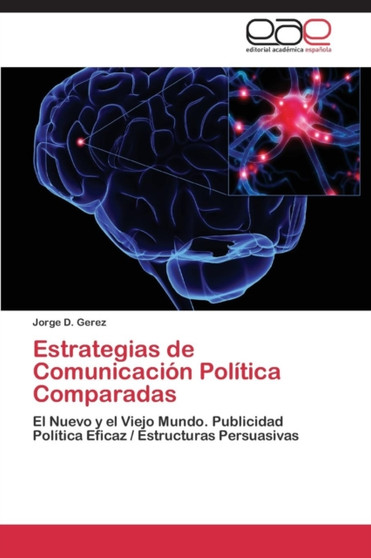 Estrategias de Comunicacion Politica Comparadas