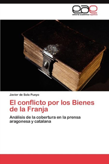 El conflicto por los Bienes de la Franja