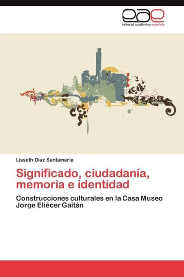 Significado, ciudadania, memoria e identidad