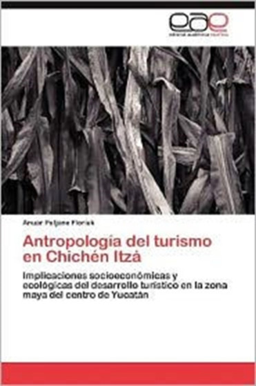 Antropologia del Turismo En Chichen Itza