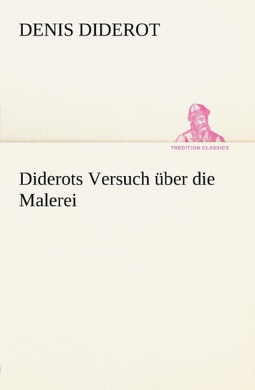 Diderots Versuch Uber Die Malerei