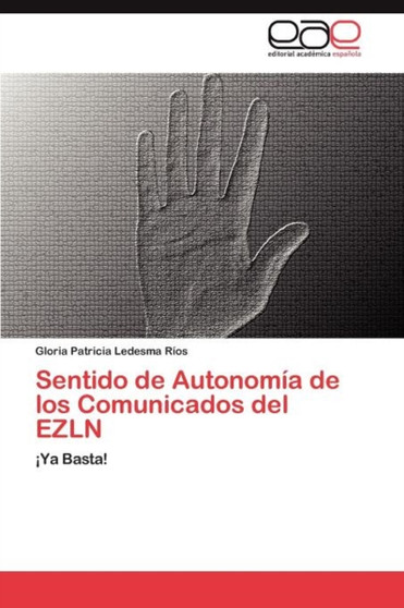 Sentido de Autonomia de los Comunicados del EZLN