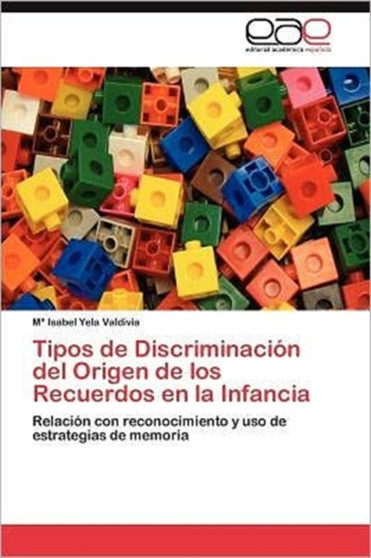 Tipos de Discriminacion del Origen de los Recuerdos en la Infancia