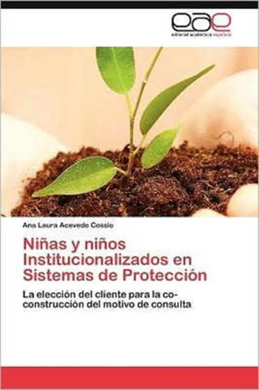 Ninas y ninos Institucionalizados en Sistemas de Proteccion