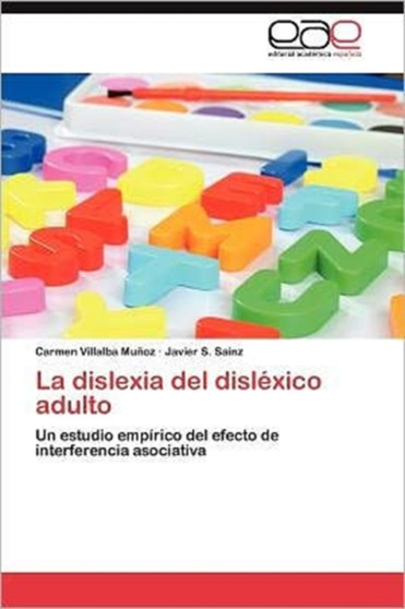 La dislexia del dislexico adulto