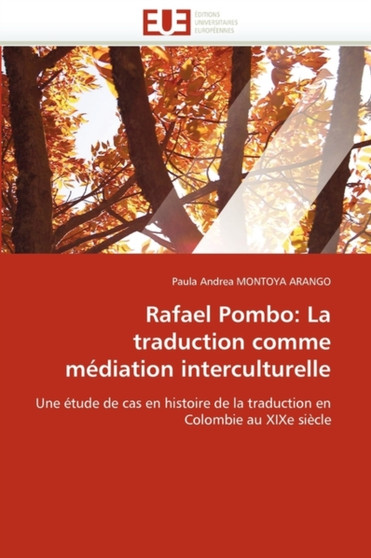 Rafael Pombo : La Traduction Comme M diation Interculturelle