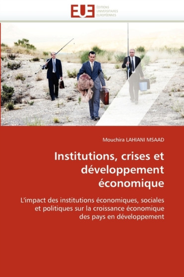 Institutions, Crises Et D veloppement conomique
