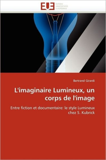 L''imaginaire Lumineux, Un Corps de l''image