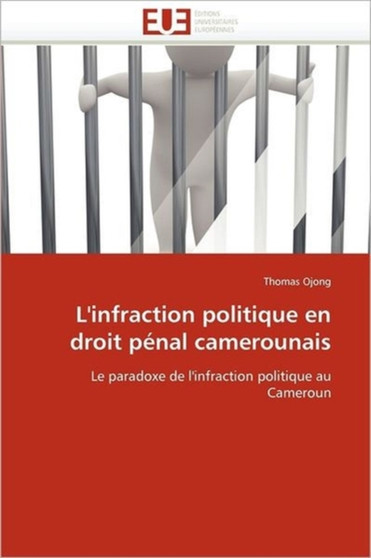L''infraction Politique En Droit P nal Camerounais