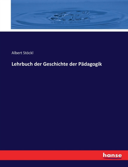 Lehrbuch der Geschichte der Padagogik
