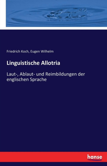 Linguistische Allotria : Laut-, Ablaut- und Reimbildungen der englischen Sprache