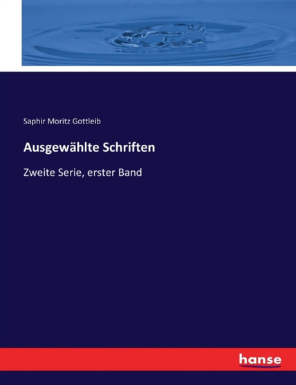 Ausgewahlte Schriften : Zweite Serie, erster Band