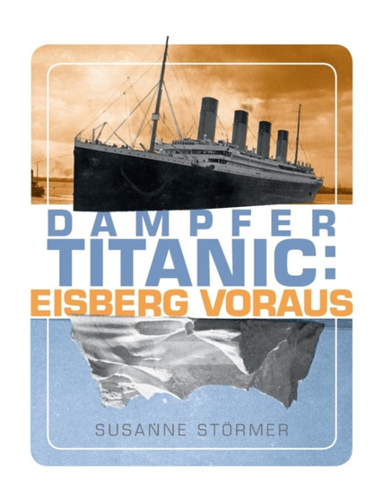 Dampfer Titanic : Eisberg voraus: Die letzten Stunden vor der Kollision neu untersucht