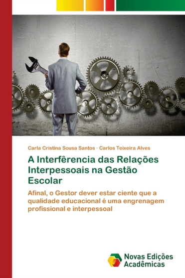A Interferencia das Relacoes Interpessoais na Gestao Escolar