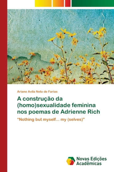 A construcao da (homo)sexualidade feminina nos poemas de Adrienne Rich