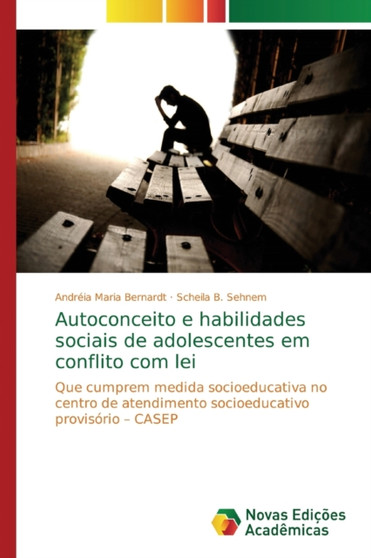 Autoconceito e habilidades sociais de adolescentes em conflito com lei