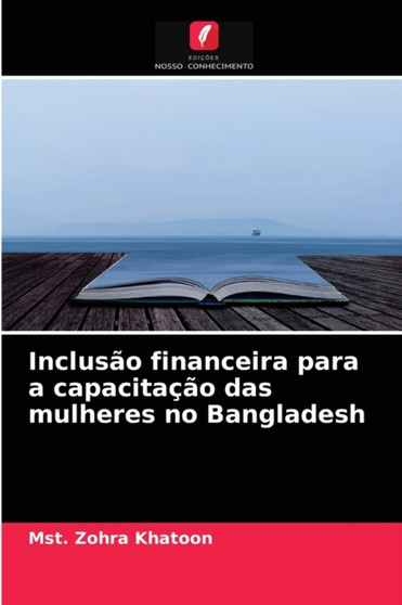 Inclusao financeira para a capacitacao das mulheres no Bangladesh