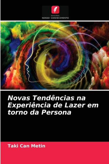 Novas Tendencias na Experiencia de Lazer em torno da Persona