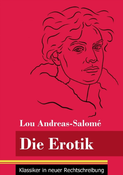 Die Erotik : (Band 158, Klassiker in neuer Rechtschreibung)